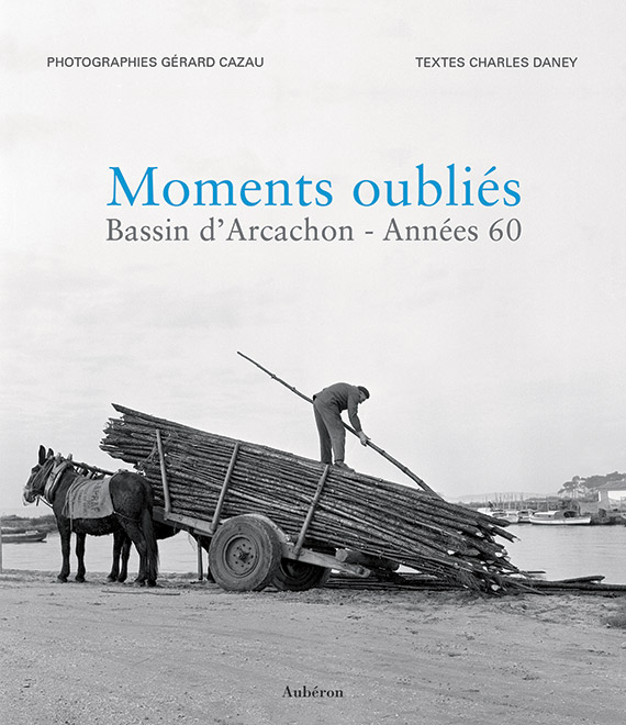 Moments Oubliés – Bassin d’Arcachon Années 60